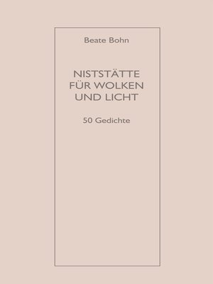 cover image of NISTSTÄTTE FÜR WOLKEN UND LICHT